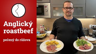 Anglický roastbeef pečený dorůžova [upl. by Honorine]