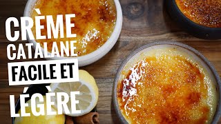 Recette Crème Catalane Facile et légère [upl. by Zetnauq]