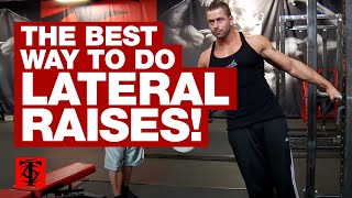 The Best Way to Do Lateral Raises [upl. by Cutlerr]