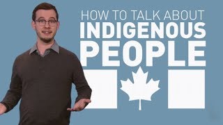 How to talk about Indigenous people [upl. by Ifill576]