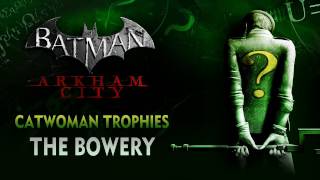 Batman Arkham City  Catwoman Trophies  The Bowery [upl. by Shugart]