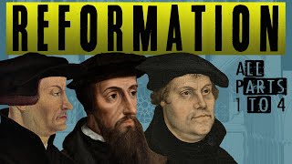 The Reformation  all parts 14 [upl. by Columbine428]