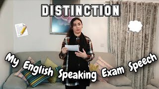 My DISTINCTION ENGLISH SPEAKING EXAM GCSE SPEECH Example of a distinction speech [upl. by Eca545]