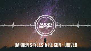 Darren Styles  Quiver [upl. by Atsirc388]