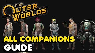 The Outer Worlds  All Companions Recruitment Guide [upl. by Ydderf775]