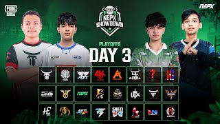 PUBG Mobile NEPX Showdown  Play Offs Day 3 [upl. by Dib]