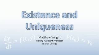 Existence and Uniqueness [upl. by Davon]