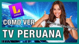 Cómo ver TV Latina en vivo desde el extranjero  Televisión peruana en streaming [upl. by Tarttan]