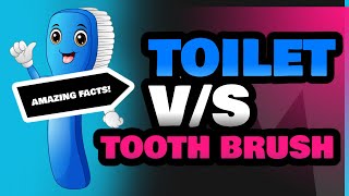 Toilet and Tooth Brush [upl. by Oza]