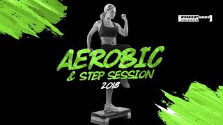 Aerobic amp Step Session 2018 130135 bpm32 count [upl. by Ynnahc]