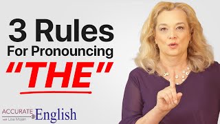 How to pronounce the article THE  3 rules Accurate English [upl. by Odlaw511]