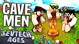 Minecraft  CAVE MEN  SevTech Ages 1 [upl. by Jerrilee812]