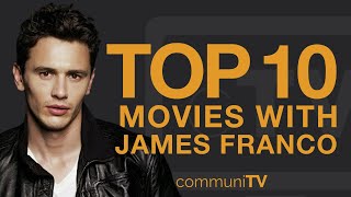 Top 10 James Franco Movies [upl. by Tyne]