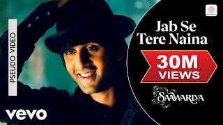 Jab Se Tere Naina Audio Song  SaawariyaRanbir KapoorSonam KapoorShaanSameer Anjaan [upl. by Bonns]