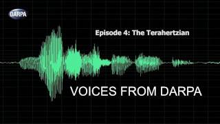 quotVoices from DARPAquot Podcast Episode 4 The Terahertzian [upl. by Nerat531]