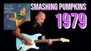 How to Play quot1979quot by Smashing Pumpkins  Guitar Lesson [upl. by Atirat560]