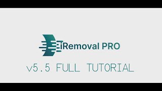 iRemoval PRO v55  FULL TUTORIAL  major bug fixed [upl. by Eerased]