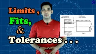 LIMITS FITS AND TOLERANCES  ASK MECHNOLOGY [upl. by Angele916]