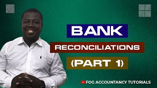 BANK RECONCILIATIONS PART 1 [upl. by Hacceber]