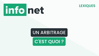 Un arbitrage cest quoi  définition aide lexique tuto explication [upl. by Speroni8]