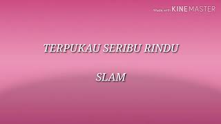 Terpukau Seribu Rindu Slam Lirik [upl. by Romeu]