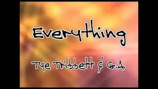 Everything lyrics  Tye Tribbett amp GA [upl. by Attenna]