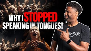 Why I STOPPED Speaking in Tongues And You May Want To Too [upl. by Cammy]