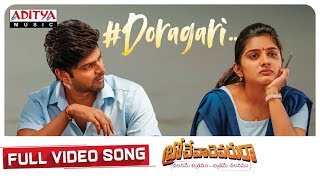 Doragari Full Video Song  Brochevarevarura  SriVishnu NivethaThomas NivethaPethuraj SatyaDev [upl. by Kitty119]