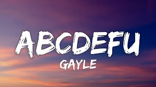 1 HOUR GAYLE  abcdefu Lyrics [upl. by Siclari]