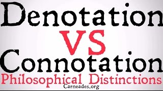 Denotation vs Connotation Philosophical Distinction [upl. by Yelsiap]