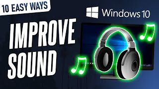 10 EASY Ways to Improve AudioSound Quality on Windows 10 PC [upl. by Dnomasor]