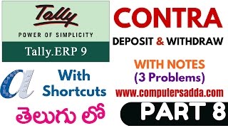 Tally Tutorials in Telugu 8 CONTRADeposit amp Withdrawwwwcomputersaddacom [upl. by Hoenack]