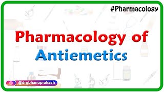 Pharmacology of Antiemetics  Drug of choice  Dr Rajesh Gubba [upl. by Tabber]