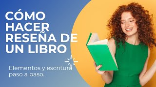 ¿COMO HACER LA RESEÑA DE UN LIBRO [upl. by Treborsemaj]