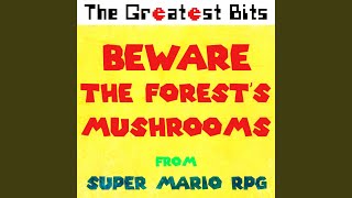 Beware the Forests Mushrooms from quotSuper Mario RPGquot [upl. by Reilly413]