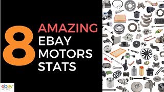 8 Amazing eBay Motors Parts amp Accessories Stats [upl. by Crudden]