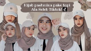 5 STYLE DAN TUTORIAL HIJAB PASHMINA MEMAKAI TOPI ALA SELEB TIKTOK  BY ONEDA [upl. by Atirhs]