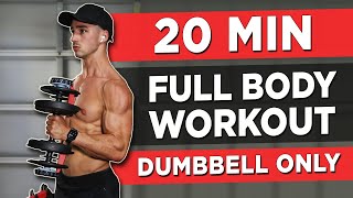 20 MINUTE FULL BODY WORKOUT DUMBBELLS ONLY [upl. by Selin]