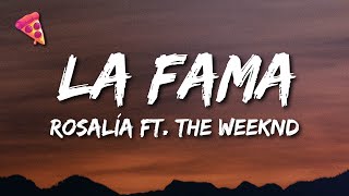 ROSALÍA  LA FAMA feat The Weeknd [upl. by Jorie346]