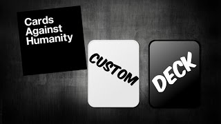 How to create your own custom deck and use it on cards against humanity pretend your xyzzy [upl. by Asoral]